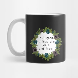 All good things are wild and free -Sticker-Trendy Cute Stickers-Laptop Mug